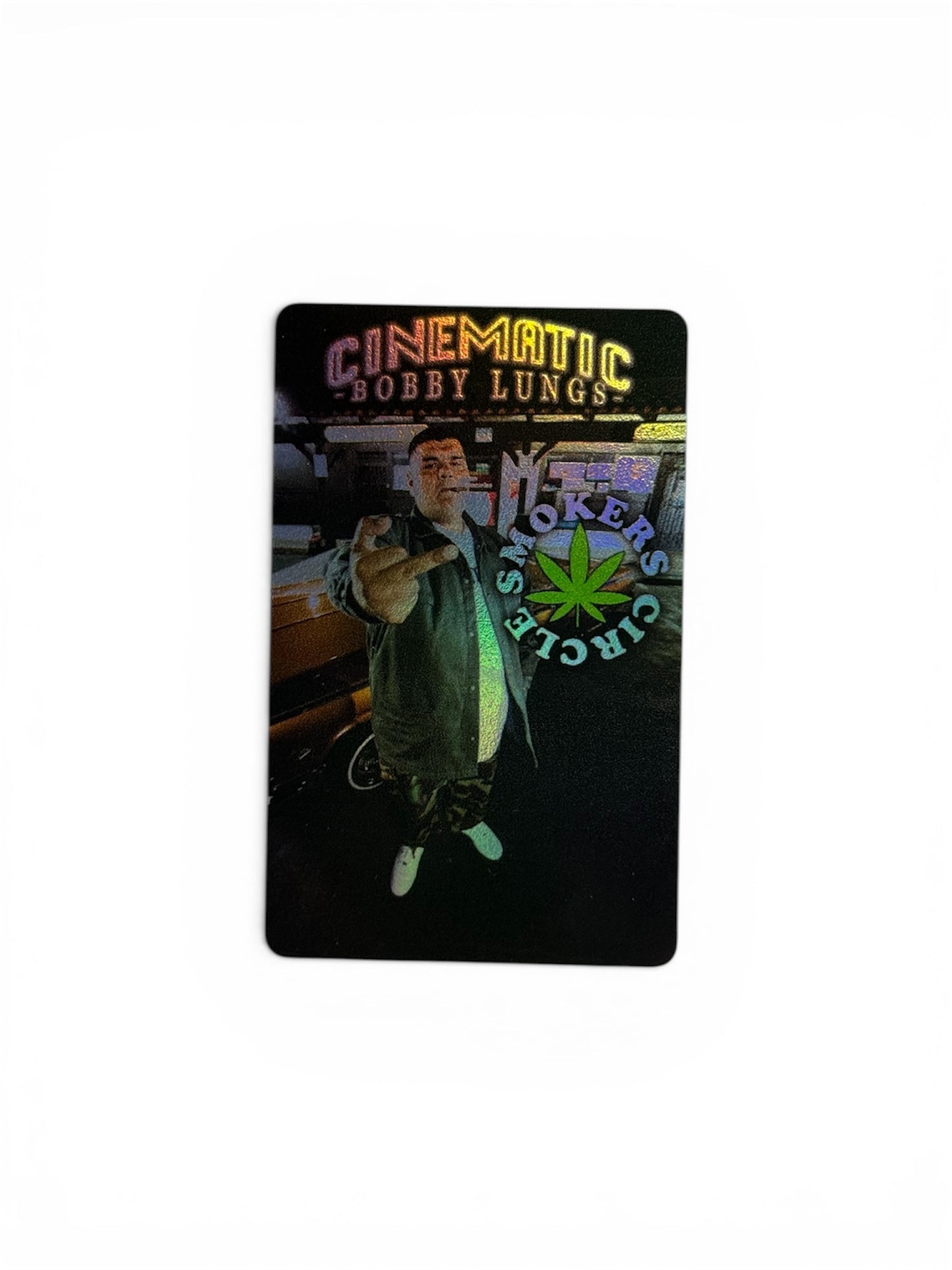 BOBBY LUNGS _ CINEMATIC EP _ SMOKERS CIRCLE HOLOGRAPHIC MEMBERSHIP CARD